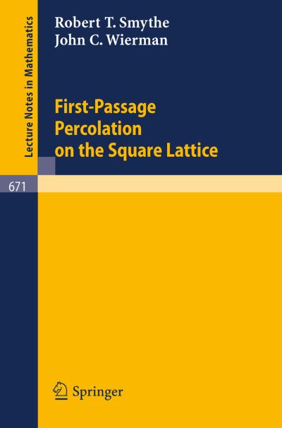 Cover for R.t. Smythe · First-passage Percolation on the Square Lattice - Lecture Notes in Mathematics (Paperback Book) (1978)