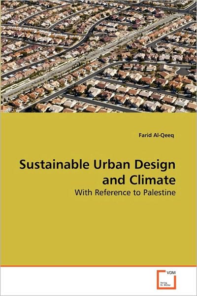 Cover for Farid Al-qeeq · Sustainable Urban Design and Climate: with Reference to Palestine (Paperback Book) (2010)