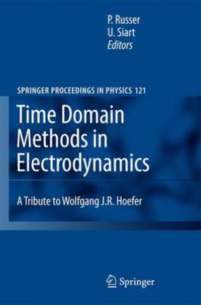 Cover for Peter Russer · Time Domain Methods in Electrodynamics: A Tribute to Wolfgang J. R. Hoefer - Springer Proceedings in Physics (Paperback Book) [Softcover reprint of hardcover 1st ed. 2008 edition] (2010)