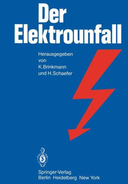 Cover for K Brinkmann · Der Elektrounfall (Paperback Book) [Softcover reprint of the original 1st ed. 1982 edition] (2011)