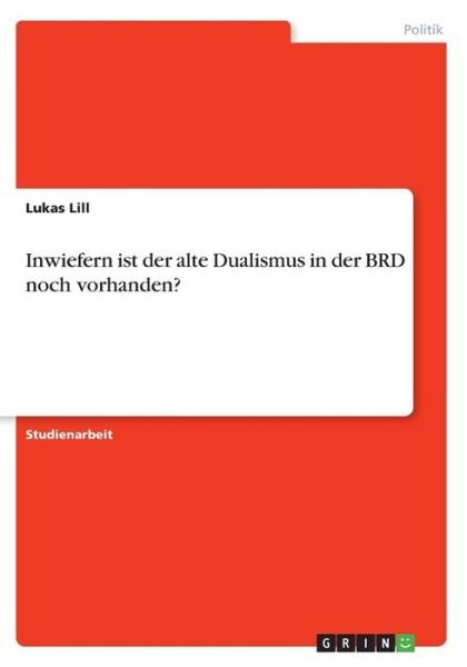 Cover for Lill · Inwiefern ist der alte Dualismus i (Buch)