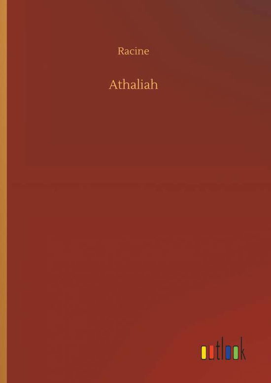 Athaliah - Racine - Livros -  - 9783732673285 - 15 de maio de 2018