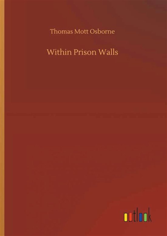 Within Prison Walls - Osborne - Books -  - 9783732686285 - May 23, 2018