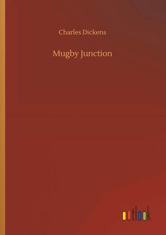 Cover for Dickens · Mugby Junction (Bok) (2019)
