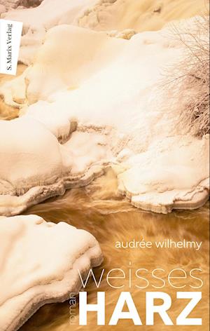 Cover for Audreé Wilhelmy · Weißes Harz (Bok) (2024)