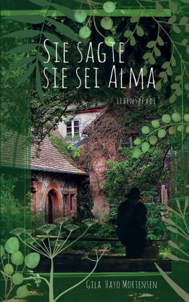 Cover for Gila Hayo Mortensen · Sie sagte sie sei Alma (Book) (2023)