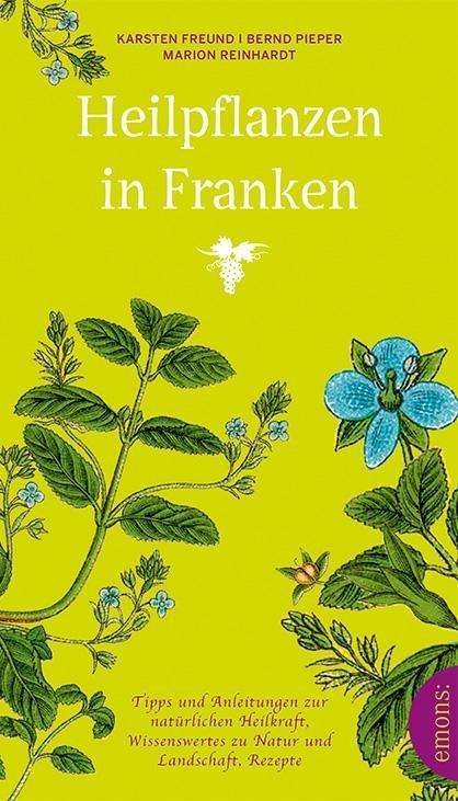 Cover for Freund · Heilpflanzen in Franken (Book)