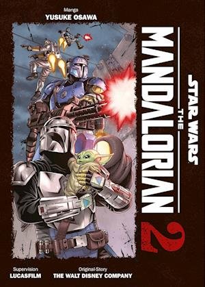 Star Wars: The Mandalorian (Manga) 02 - Yusuke Osawa - Bøker - Panini Verlags GmbH - 9783741637285 - 30. januar 2024