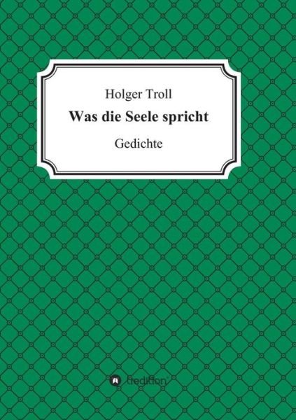 Cover for Troll · Was die Seele spricht (Bog) (2019)
