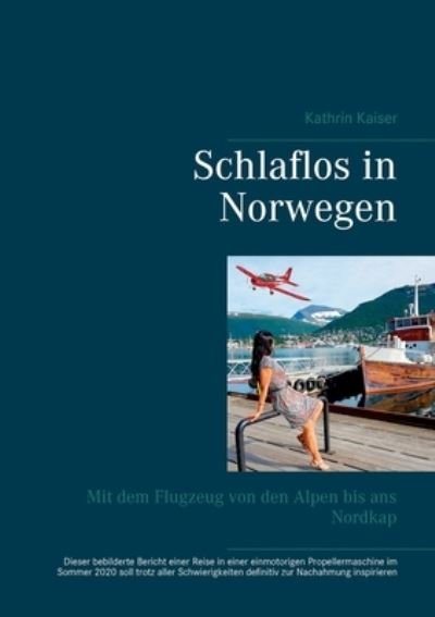 Schlaflos in Norwegen - Kaiser - Andet -  - 9783753405285 - 31. januar 2021