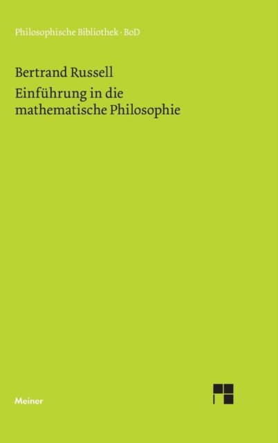 Cover for Bertrand Russell · Einfuhrung in die mathematische Philosophie (Hardcover Book) [2. Aufl. 2006. edition] (2018)