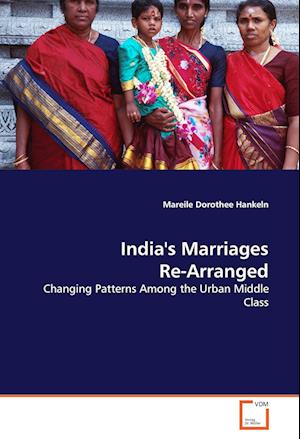 Cover for Mareile Dorothee Hankeln · India's Marriages Re-Arranged (Paperback Book) (2012)