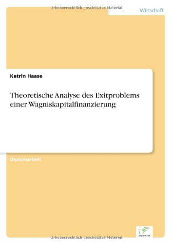 Cover for Katrin Haase · Theoretische Analyse des Exitproblems einer Wagniskapitalfinanzierung (Paperback Book) [German edition] (2002)