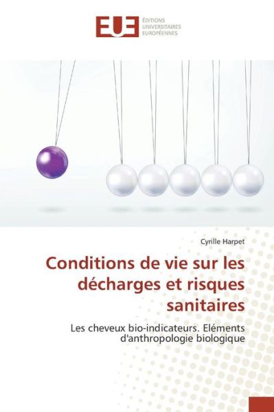 Cover for Harpet Cyrille · Conditions De Vie Sur Les Decharges et Risques Sanitaires (Paperback Book) (2018)