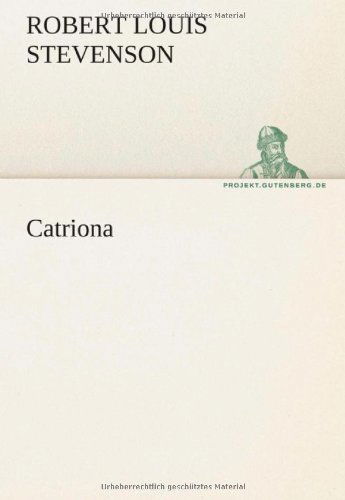 Cover for Robert Louis Stevenson · Catriona (Tredition Classics) (German Edition) (Paperback Book) [German edition] (2012)