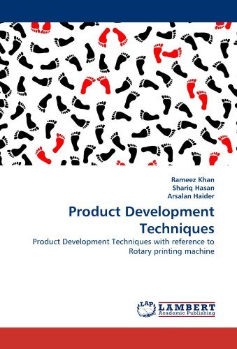 Cover for Arsalan Haider · Product Development Techniques: Product Development Techniques with Reference to Rotary Printing Machine (Taschenbuch) (2011)