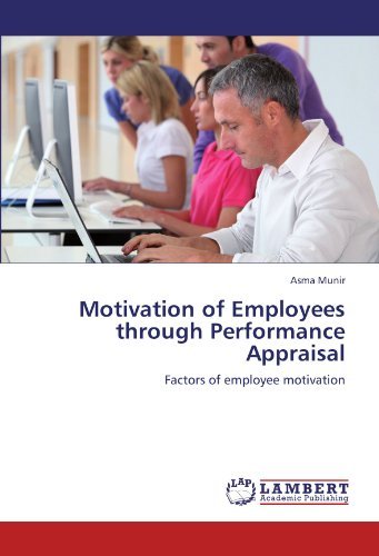 Cover for Asma Munir · Motivation of Employees Through Performance Appraisal: Factors of Employee Motivation (Paperback Bog) (2011)