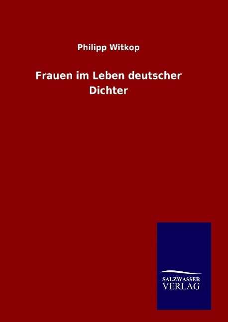 Cover for Witkop · Frauen im Leben deutscher Dichte (Book) (2015)