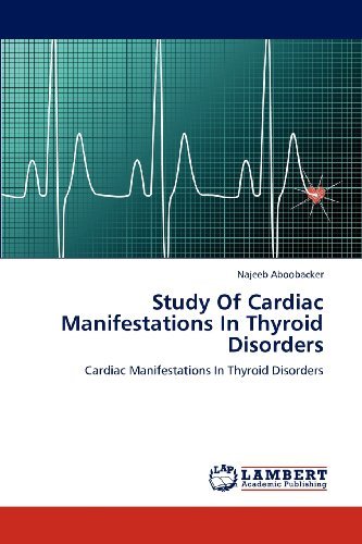 Cover for Najeeb Aboobacker · Study of Cardiac Manifestations in Thyroid Disorders (Paperback Bog) (2012)