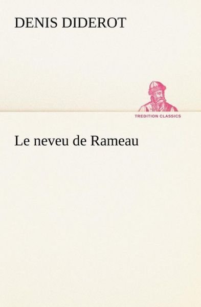 Cover for Denis Diderot · Le Neveu De Rameau (Tredition Classics) (French Edition) (Paperback Bog) [French edition] (2012)