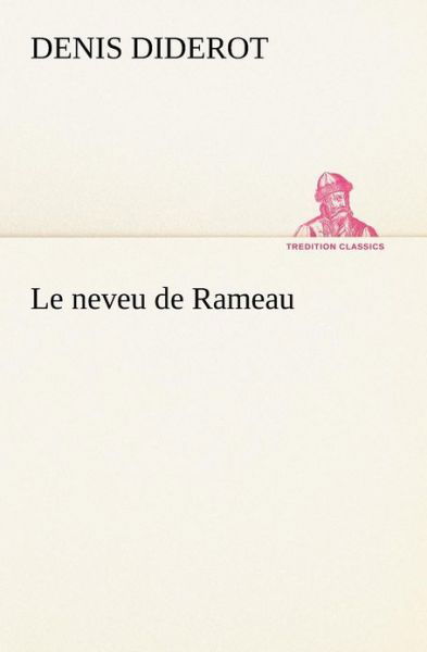 Cover for Denis Diderot · Le Neveu De Rameau (Tredition Classics) (French Edition) (Pocketbok) [French edition] (2012)