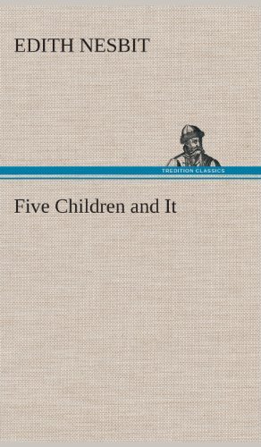 Cover for E. (Edith) Nesbit · Five Children and It (Hardcover Book) (2013)