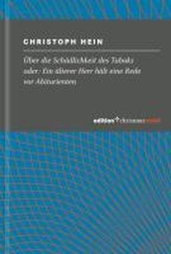 Uber Die Schadlichkeit Des Tabaks - Christoph Hein - Bøger - Evangelische Verlagsanstalt - 9783869210285 - 10. marts 2010