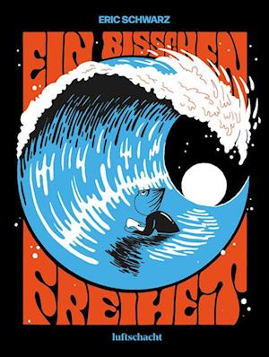 Cover for Eric Schwarz · Ein bisschen Freiheit (Book) (2023)