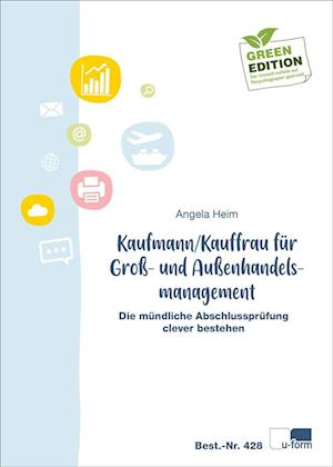 Cover for Angela Heim · Kaufmann / Kauffrau für Groß- und Außenhandelsmanagement (Paperback Book) (2021)