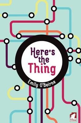Cover for Emily O'Beirne · Here's the Thing (Paperback Book) (2016)