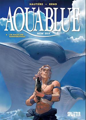 Aquablue – New Era. Band 6 - Régis Hautière - Książki - Splitter-Verlag - 9783967923285 - 22 czerwca 2022