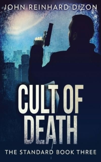 Cover for John Reinhard Dizon · Cult Of Death (Pocketbok) (2021)