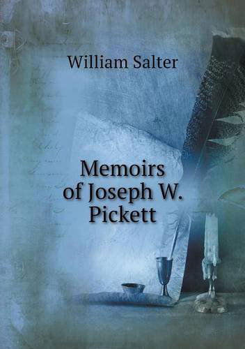 Cover for William Salter · Memoirs of Joseph W. Pickett (Paperback Book) (2013)