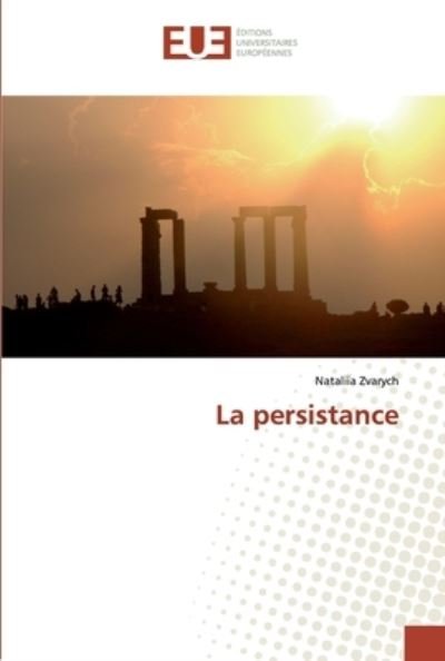 Cover for Zvarych · La persistance (Book) (2020)