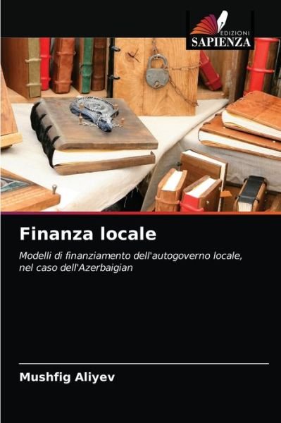 Cover for Mushfig Aliyev · Finanza locale (Pocketbok) (2021)