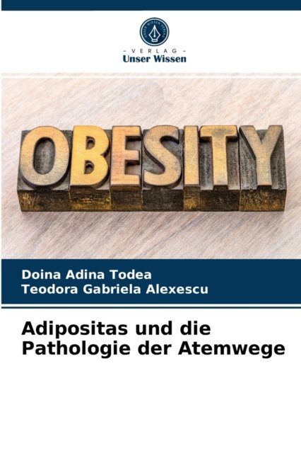 Cover for Doina Adina Todea · Adipositas und die Pathologie der Atemwege (Paperback Bog) (2021)