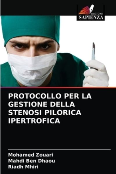 Cover for Mohamed Zouari · Protocollo Per La Gestione Della Stenosi Pilorica Ipertrofica (Paperback Book) (2021)