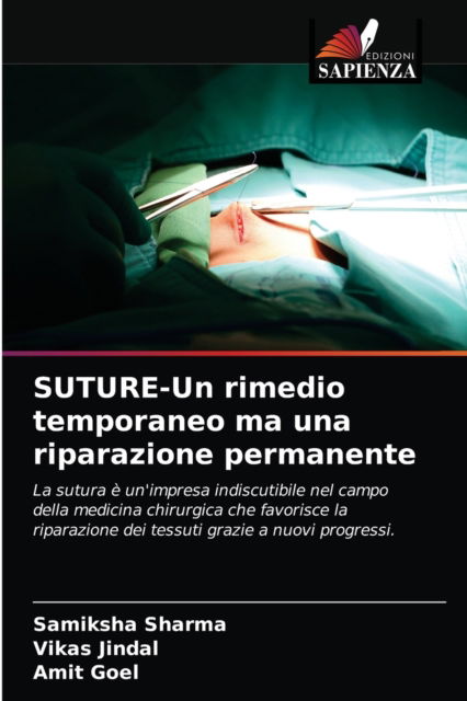 Cover for Samiksha Sharma · SUTURE-Un rimedio temporaneo ma una riparazione permanente (Paperback Book) (2021)