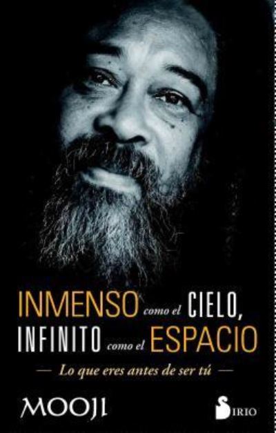 Cover for Mooji · Inmenso Como El Cielo, Infinito Como El Espacio (Paperback Book) (2017)