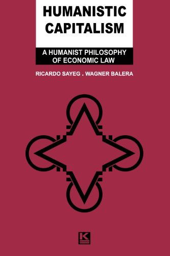 Cover for Wagner Balera · Humanistic Capitalism: a Humanist Philosophy of Economic Law (Pocketbok) (2013)