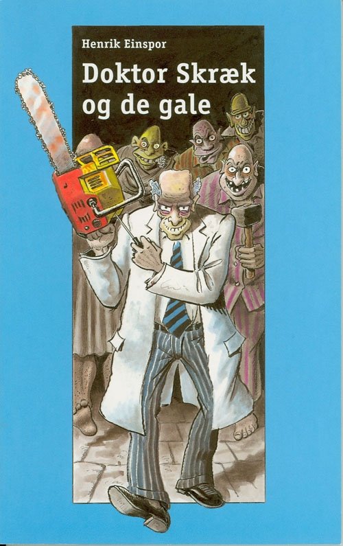 Cover for Henrik Einspor · Dingo. Blå** Primært for 3.-5. skoleår: Doktor Skræk og de gale (Taschenbuch) [1. Ausgabe] (2000)