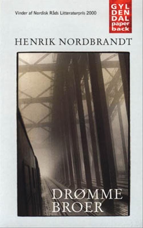 Cover for Henrik Nordbrandt · Drømmebroer (Pocketbok) [2. utgave] (2000)