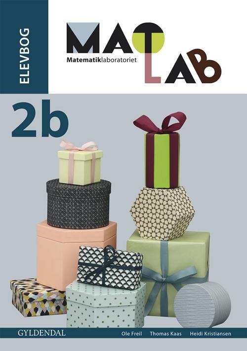 Cover for Thomas Kaas; Heidi Kristiansen; Ole Freil · MATLAB. Indskoling: MATLAB 2b - Matematiklaboratoriet (Hæftet bog) [1. udgave] (2017)