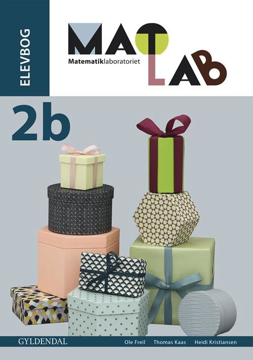 MATLAB. Indskoling: MATLAB 2b - Matematiklaboratoriet - Thomas Kaas; Heidi Kristiansen; Ole Freil - Böcker - Gyldendal - 9788702189285 - 25 januari 2017