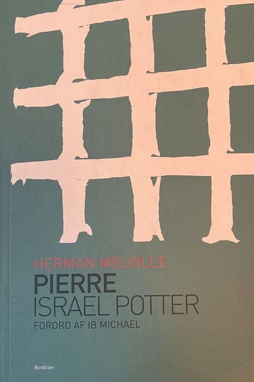 Cover for Herman Melville · Pierre &amp; Israel Potter (Sewn Spine Book) [2º edição] (2014)