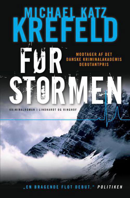 Før stormen - Michael Katz Krefeld - Böcker - Lindhardt og Ringhof - 9788711396285 - 18 september 2012