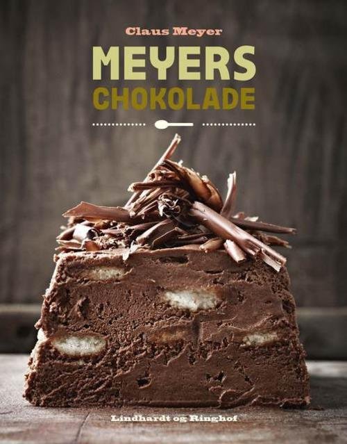 Cover for Claus Meyer · Meyers chokolade, hc. (Bound Book) [1.º edición] (2015)