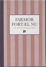Cover for Elma van Vliet · Farmor, fortæl nu - stribet (Gebundesens Buch) [1. Ausgabe] [Indbundet] (2011)