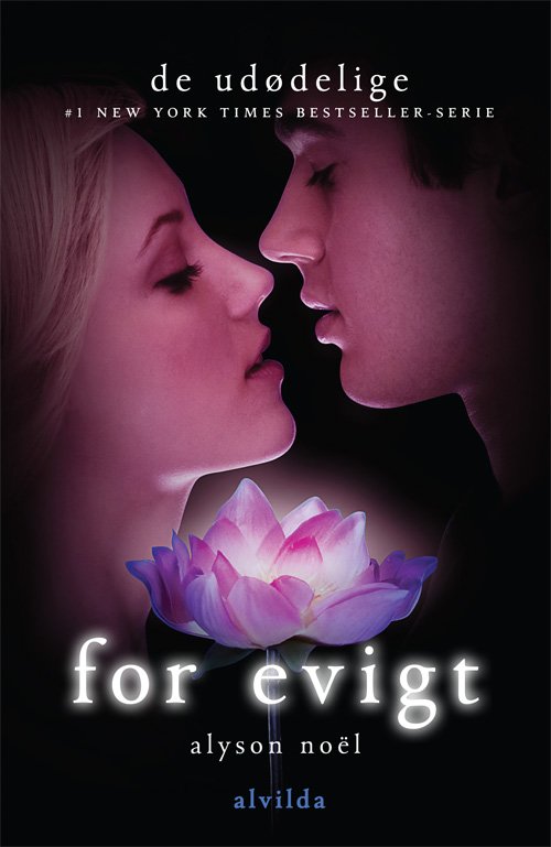Cover for Alyson Noël · De udødelige: De udødelige 6: For evigt (Bound Book) [1.º edición] (2011)