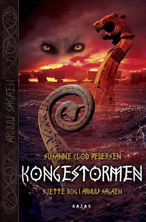 Cover for Susanne Clod Pedersen · Arnulf sagaen bind 6: Kongestormen (Indbundet Bog) [1. udgave] (2019)